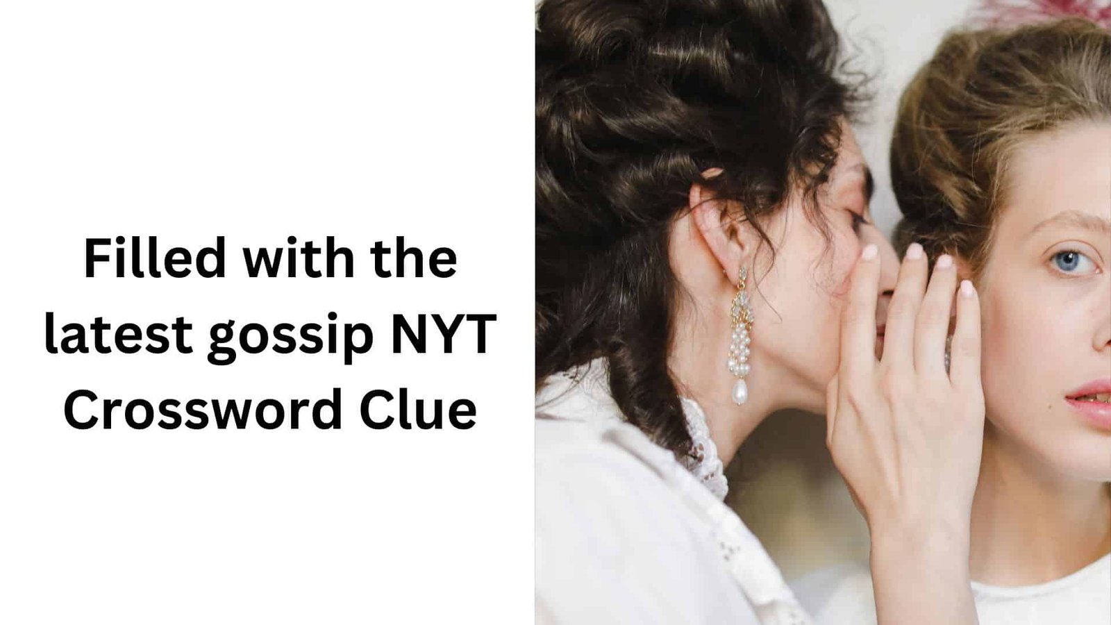 Filled with the Latest Gossip
