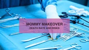 Mommy Makeover Death Rate Shocking Truths